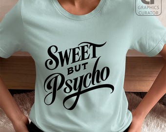 Sweet But Psycho Mean Girls SVG PNG Vector Clipart Printable PDF Print Download Cricut Sublimation Digital Laser Print Decor