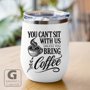You Can&#39;t Sit with Us Mean Girls SVG PNG Vector Clipart Printable PDF Print Download Cricut Sublimation Digital Laser Print Decor