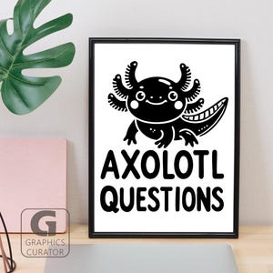 Axolotl Questions SVG Digital Laser Print PNG, Cute Axolotl Clipart, Axolotl Printable Vector, Axolotl PDF Print Download Cricut Sublimation