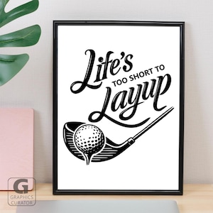 Golf No Layups SVG, Golf Lover Digital Cut File, Funny Golf Quote PNG, Cricut Sublimation Design, Golfing Vector Clipart, DXF, Pdf
