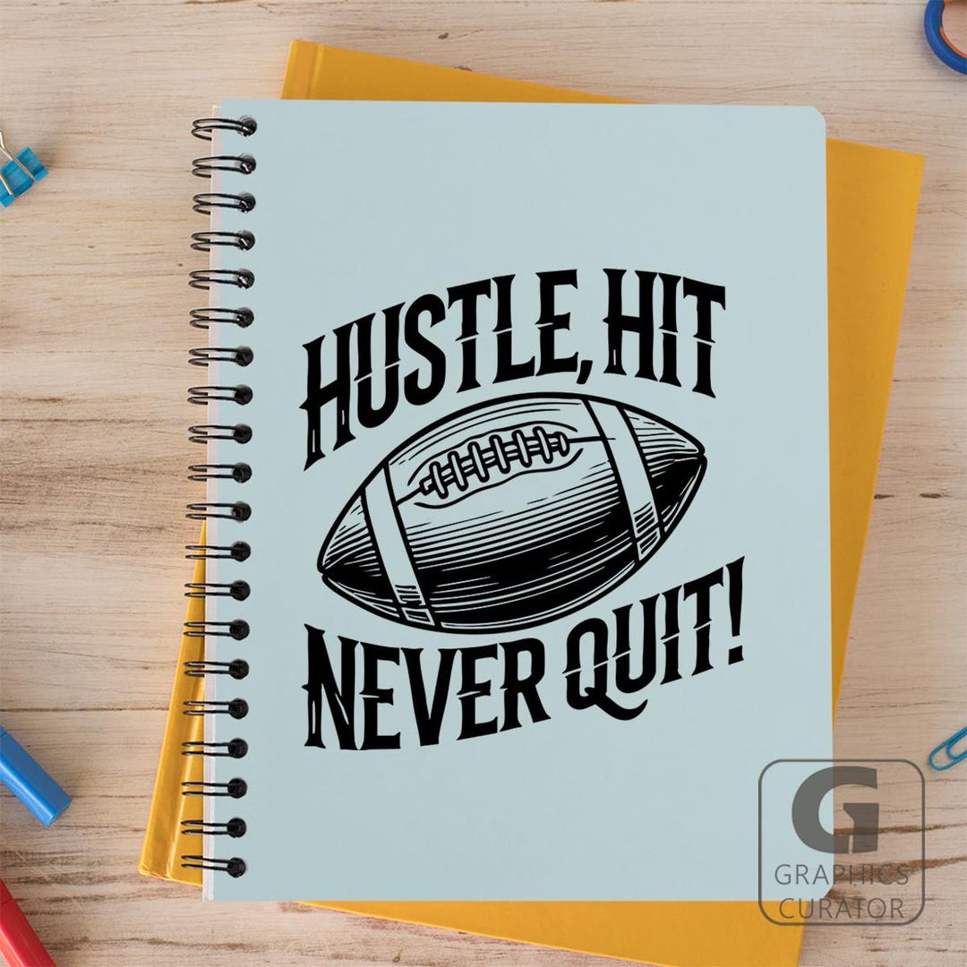 Football Never Quit Inspirational SVG PNG Vector Clipart Printable PDF ...