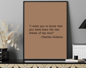 Charles Dickens Quote Print | Classic Literature Wall Art (Digital Download)