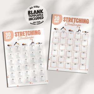 May include: Two printable 30-day stretching challenge templates. The design features a peach and white color scheme with illustrations of stretching poses. The text includes "30 Day Stretching Challenge" and "Blank Templates Included".