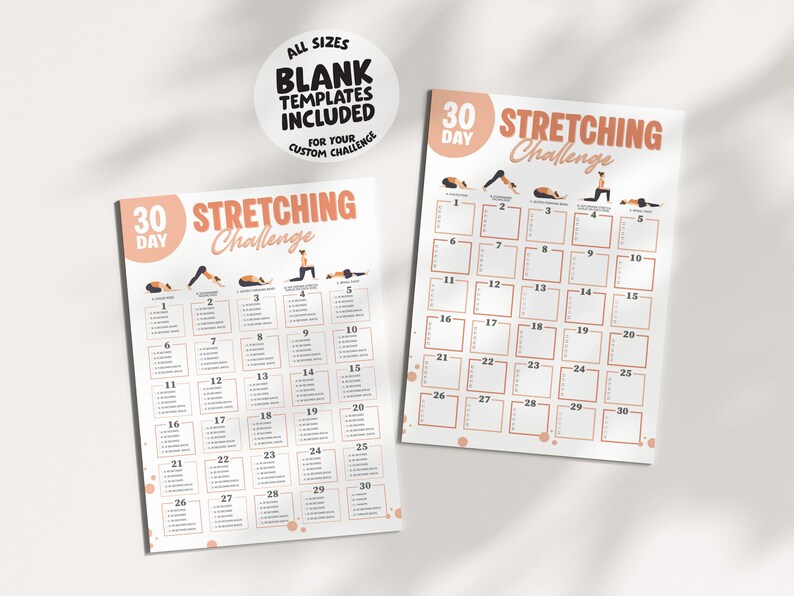 May include: Two printable 30-day stretching challenge templates. The design features a peach and white color scheme with illustrations of stretching poses. The text includes "30 Day Stretching Challenge" and "Blank Templates Included".