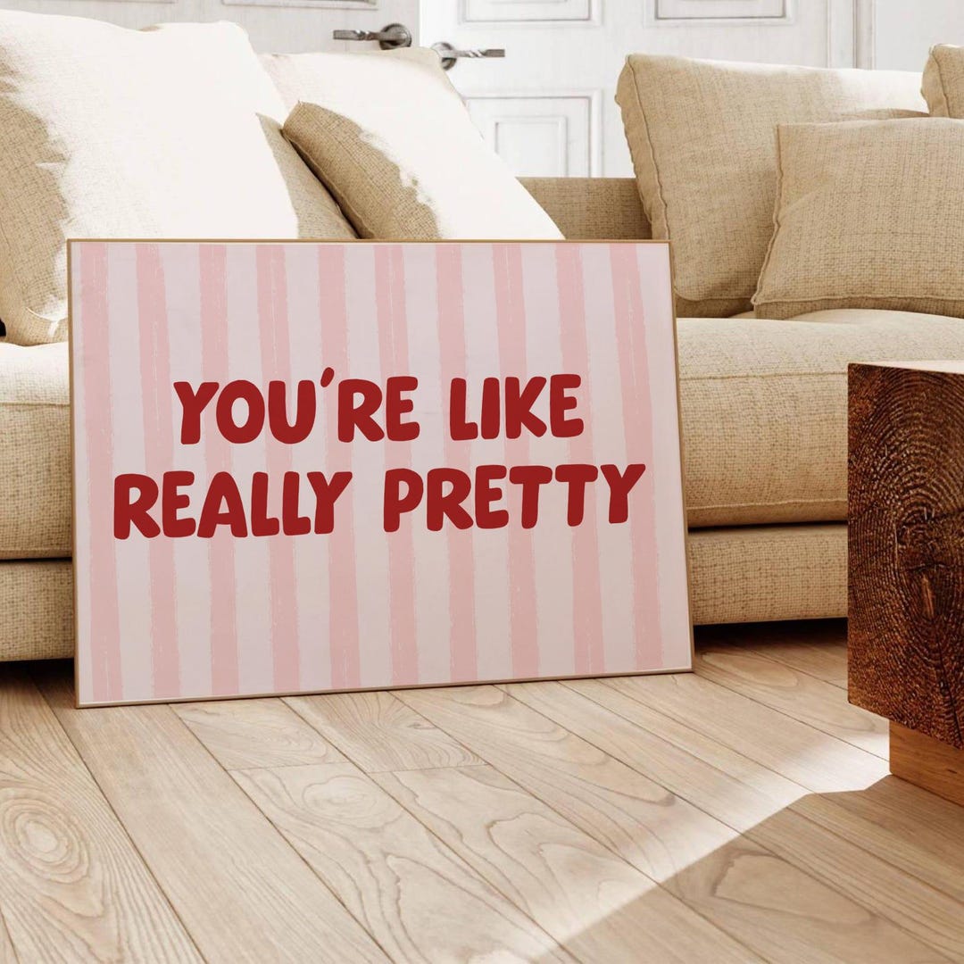 You're Like Really Pretty Sign | Printable Girly Bathroom Wall Art ...
