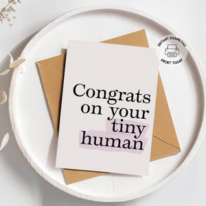 Nouveau bébé drôle | Imprimable Félicitations pour le petit humain | Félicitations émoussées non soppy de jour de naissance carte de vœux | Cadeau pour les nouveaux parents, maman, papa