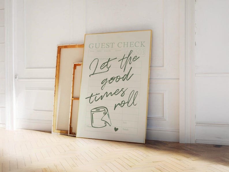 A printable "Let the good times roll" washroom artwork.