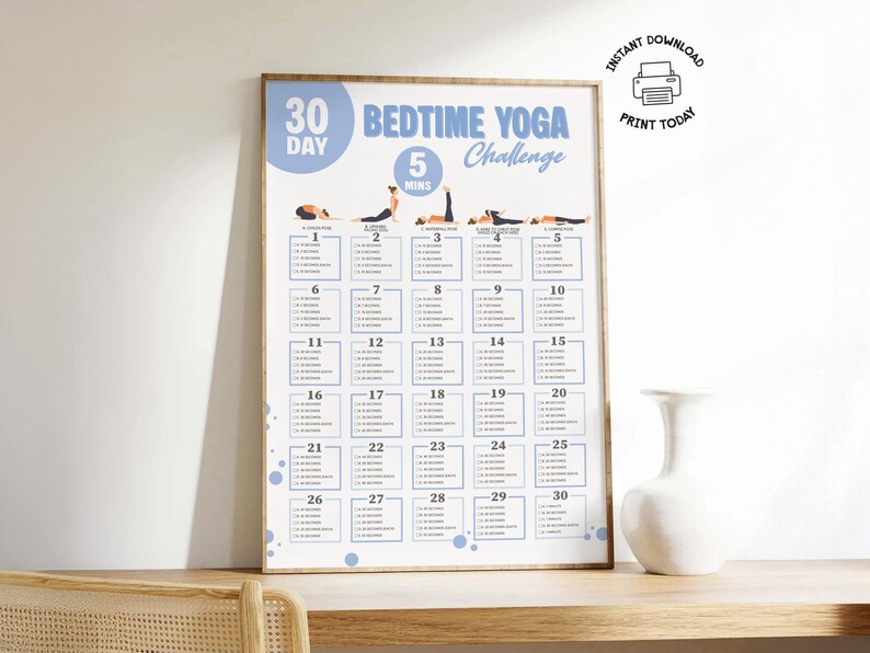 Framed printable 30 Day Bedtime Yoga Challenge poster displayed on a wooden shelf, featuring a calming night time yoga plan with 5-minute daily stretches for better sleep hygiene. Ideal for beginners, seniors, or those over 50, this easy yoga routine uses bodyweight exercises and includes illustrated poses like Child’s Pose and Corpse Pose. Perfect for improving sleep, establishing a consistent night time routine, and supporting wellness at home.