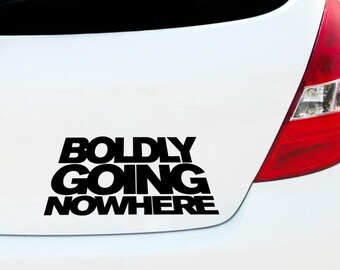 Boldly Going Nowhere Funny Car Sticker Decal, Van Caravan Decal, Car Window Decals, Car Bumper Decals, Vinyl Car Decal