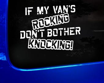 If My Vans Rocking Funny Car Decal For Window Bumper Van Caravan Camper 4x4, Vinyl Decal, Car Window Decals, Bumper Decals, JDM Euro Dub