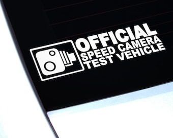 Official Speed Camera Test Vehicle Funny Car Sticker Decal, Camper Van Caravan Decal, Car Window Decals, Car Bumper Decals, Vinyl Decal, JDM