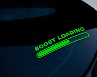 Boost Loading Funny Car Sticker Decal, Camper Van Caravan Decal, Car Window Decals, Car Bumper Decals, Vinyl Decal Sticker JDM Motorsport