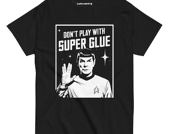 Don't play with superglue - Funny design parodying the star trek greeting