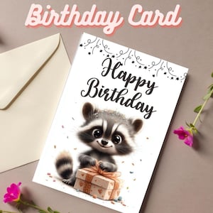 Printable Birthday Card for Girl & Boy, Digital Download Birthday Card for Woman o Men, Download Birthday Card with Cute Raccoon