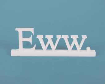 Eww Schreibtisch Zeichen Büro Dekor Arbeit von zu Hause aus Express Yourself Mitarbeiter Geschenk