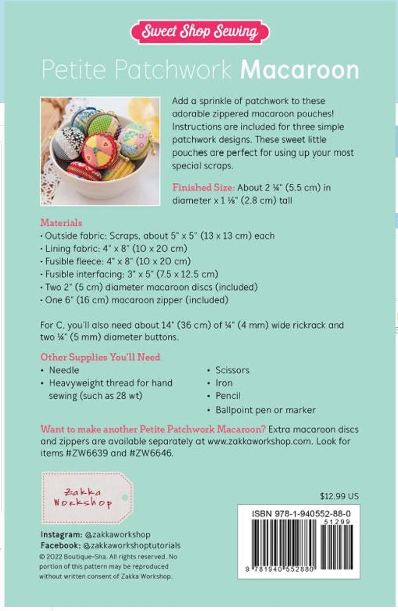 May include: A sewing pattern for Petite Patchwork Macaroon pouches. The pattern includes instructions for making zippered pouches with a finished size of about 2.25 inches (5.5 cm) in diameter and 1.5 inches (2.8 cm) tall. The image shows a bowl of finished pouches.