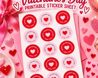 May include: A printable sticker sheet featuring fifteen circular stickers with red or light pink backgrounds. Each sticker displays a central heart and the text Happy Valentine's Day Love You. The sheet is set against a pink background.