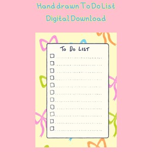May include: A digital download of a hand-drawn To Do List. The list is on a yellow background with colorful bow accents. The text "To Do List" is at the top of the list, with checkboxes below. The background is pink.