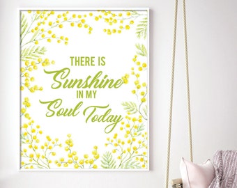 There is Sunshine in My Soul Today (Printable Art Quote) Art of Mindfulness - Keep Calm wall art, art print, printable art