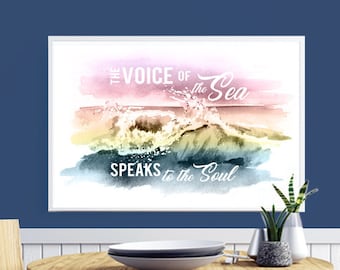 The Voice of the Sea Speaks to the Soul (Printable Art Quote) Art of Mindfulness - Nautical/ Ocean / Sea / QuoteNature printable art