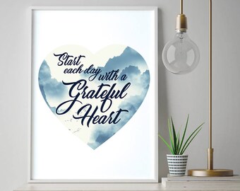 Start Each Day with a Grateful Heart (Printable Art Quote) Art of Mindfulness - Keep Calm wall art, art print, printable art, wall decor
