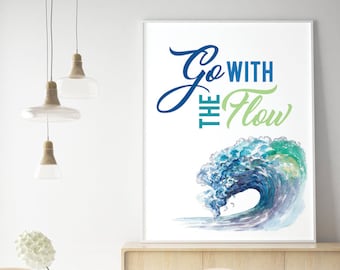 Go with The Flow (Printable Art Quote) Art of Mindfulness - Nature Art, Ocean Beach printable, Flow, Calm, Relax, Chill, wall decor