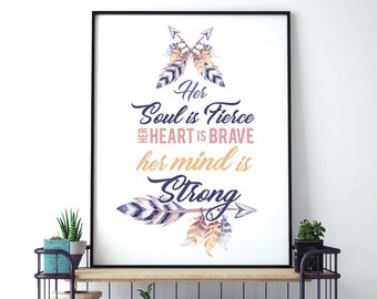 Her Soul is Fierce her Heart is Brave her Mind is Strong (Printable Art Quote) Art of Mindfulness / Women Empowement