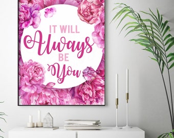 It Will Always be You (Printable Art Quote) Art of Mindfulness - Keep Calm wall art, Love print, printable art, wall decor