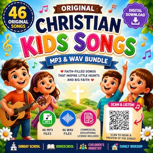 May include: A digital download bundle titled Original Christian Kids Songs featuring 46 songs in MP3 and WAV formats. The graphic includes four cartoon children, a white cross, a QR code for a preview, and text indicating educational use.