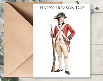 Funny Fourth of July Card, Happy Treason Day Card, Revolutionary War Greeting Card, Patriotic Humor Card, Independence Day Car