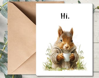 Cute Squirrel Hello Greeting Card, Hi Card with Coffee Cup, Woodland Animal Greeting Card, Minimalist Cute Animal Card, Thinking of You Card