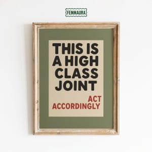 Retro Funny Poster – High Class Joint Olive Green Wall Art