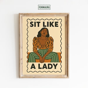 Siediti come una signora – Stampa poster retrò femminista audace