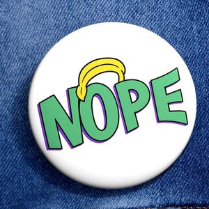 NOPE Pin Buttons: Funny Statement Accessory