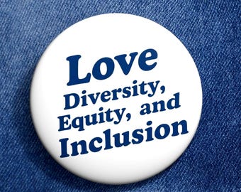 Love Diversity Inclusion Pin DEI Ally Equality Badge, Social Justice Pin Button, Inclusive Pride Accessory, Equality Gift, Kindness Pin