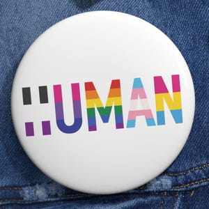 LGBTQ+ Pride Pin Buttons | Rainbow Human Design | Activism Badge | Equality Accessory | Fun Wearables | Gift for Friends | Support Love