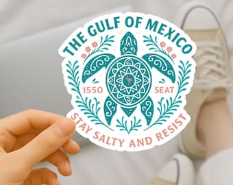 Stay Salty Gulf of Mexico Sticker: Anti-Trump Democrat Vinyl Decal