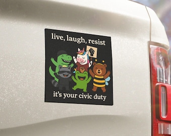 Live Laugh Resist Car Magnet | Cute Protest Animals Magnet | Civic Duty Activist Magnet | Political Resistance Humor | Progressive Gift