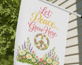 Let Peace Grow Here Garden Flag, Peace Garden Decor, Inspirational Yard Flag, Kindness Outdoor Banner, Peace Symbol Yard Decoration