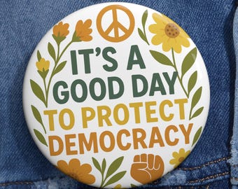 Protect Democracy Anstecknadel: Politischer Aktivismus, Feministen-Abzeichen