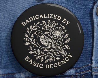 Blumige soziale Gerechtigkeit Buttons: Radikalisiert von Basic Anstand