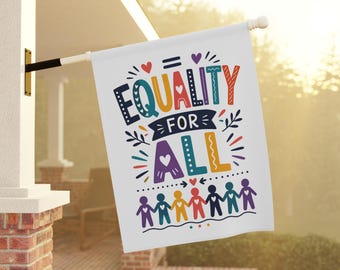 Equality for All Garden Flag | Rainbow Unity House Banner | Inclusive Pride Yard Flag | Colorful Porch Décor | Human Rights Gift