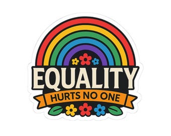Kiss-Cut Stickers: Equality Hurts No One - Rainbow Pride Decal, LGBTQ+ Support, Gift for Activists, Colorful Laptop Sticker, Home Decor