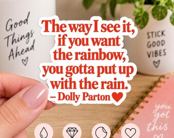 Dolly Parton Quote Rainbow Sticker, Inspirational Country Music Sticker, Dolly Parton Kiss Cut Sticker, Positive Quote Vinyl Decal