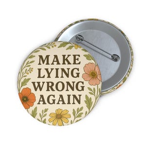 Make Lying Wrong Back Button: Anti-Trumpf Politischer Aktivist Flair Bild 5