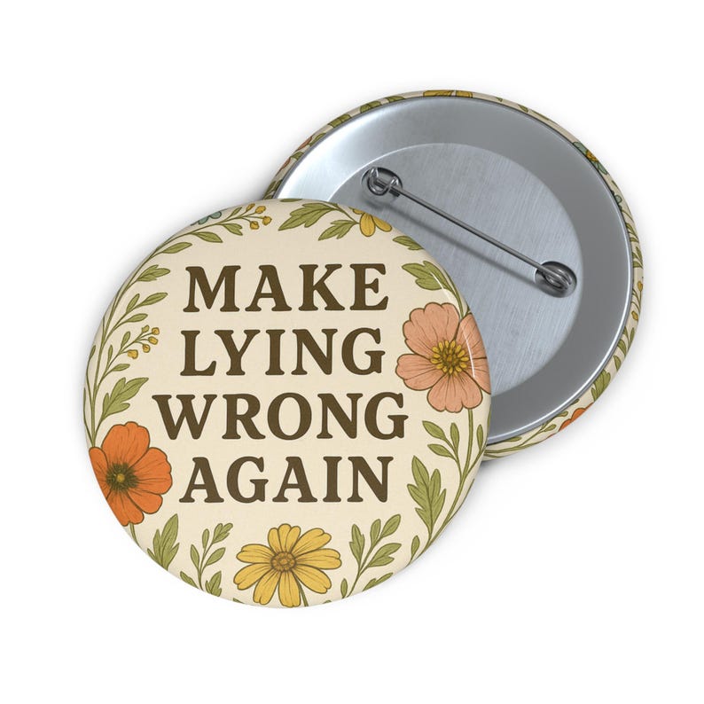 Make Lying Wrong Back Button: Anti-Trumpf Politischer Aktivist Flair Bild 5