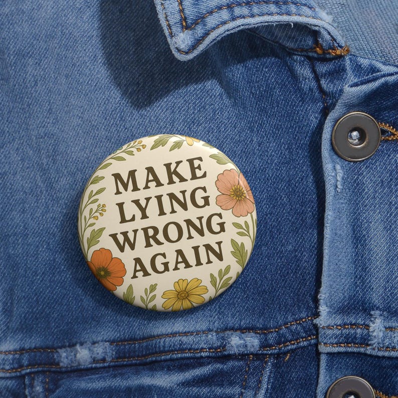 Make Lying Wrong Back Button: Anti-Trumpf Politischer Aktivist Flair Bild 2
