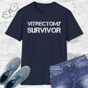 Vitrectomy Survivor Unisex T-Shirt, Eye Surgery Awareness Tee, Retina Surgery Gift, Get Well Soon, Traumatic Eye Injury Recovery