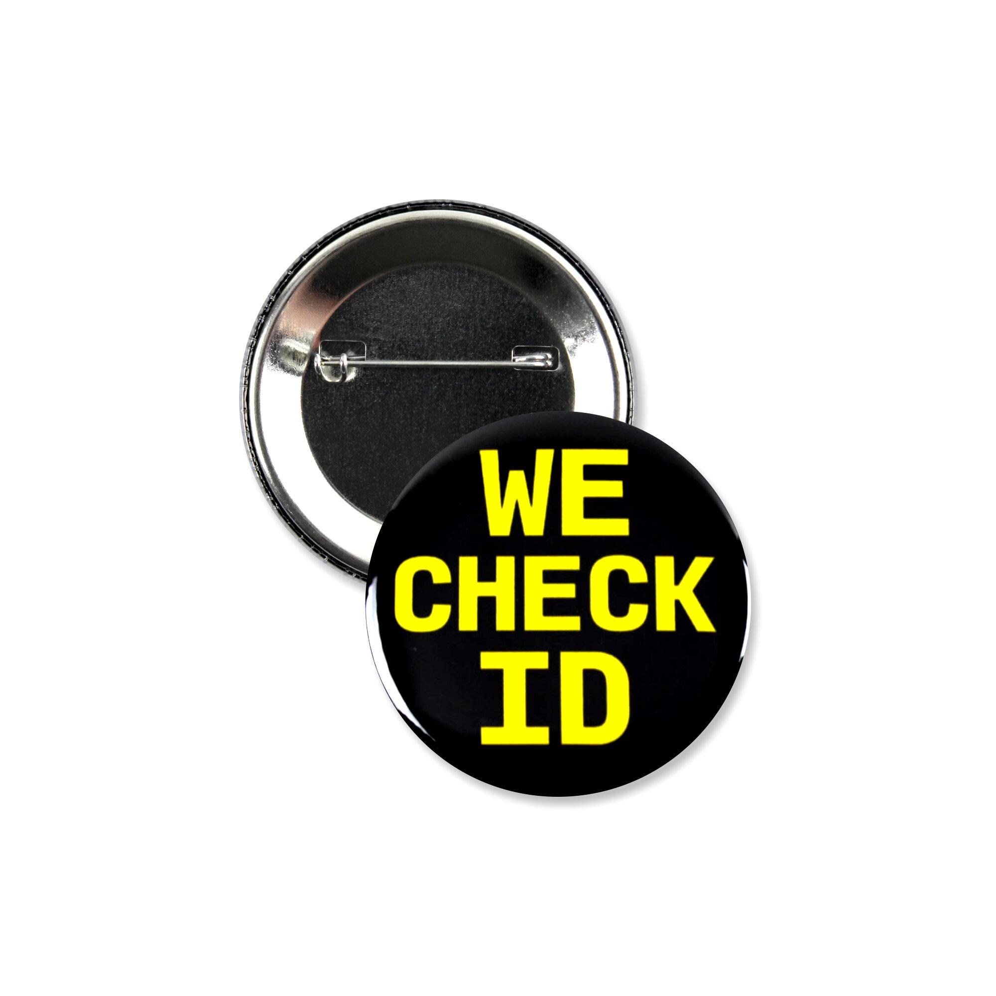 We Check ID 18+ 21+ Age Restricted Sales Cashier Pinback Buttons