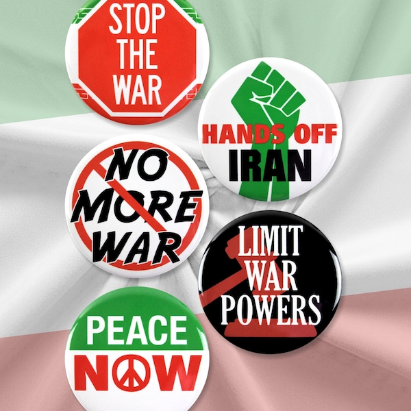 5 Pack - Hands Off Iran Peace Now Political Activism And Protest Pinback Button Badges - 2.25 Inch